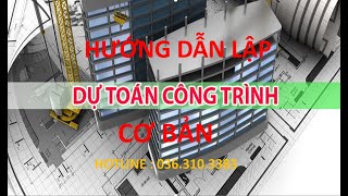 HƯỚNG DẪN LẬP DỰ TOÁN XÂY DỰNG CÔNG TRÌNH CƠ BẢN NĂM 2021