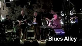 Blues Alley - Konzertausschnitte 2013 HD