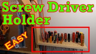 Super Easy Screw Driver Holder - 20-Minute Build