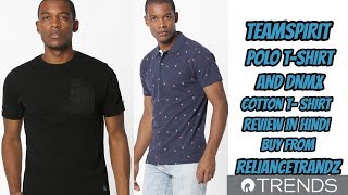 TeamSprit Polo T-shirt And Dnmx Cotton T-shirt Buy From RelianceTrends Review In Hindi 2018