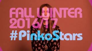 #PinkoStars Fall/Winter '16 brand campaign video