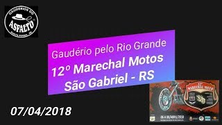 Gaudérios pelo Rio Grande - 12º Marechal Motos