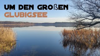 Wanderung - Um den Großen Glubigsee