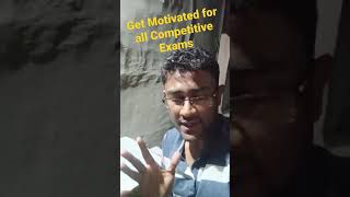 Get Motivated !! For all upcoming Competitive Exams..?? Prepare yourself