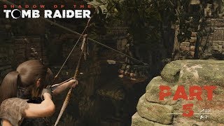 SHADOW OF THE TOMB RAIDER - Cinematic Playthrough Part 5