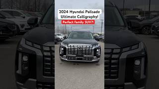 2024 Hyundai Palisade Ultimate Calligraphy! #shorts