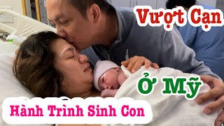 Hành Trình Vượt Cạn Sinh Con ở Mỹ của Bầu 38 tuần 2 ngày