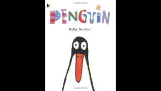 Year 1 story time Penguin By Polly Dunbar