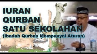 Bolehkan Iuran Qurban Satu Sekolah ? - Ustadz Munzir Situmorang