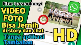 Terbaru‼️Kirim foto dan video di story whatsApp jernih tidak buram kwalitas HD 2023