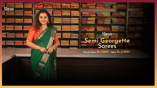 Semi Georgette Sarees by Shrus | Shop Online @ www.shrus.com |  24-Nov'24