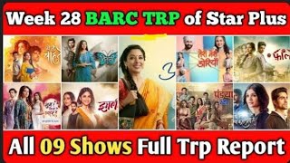 Barc trp of Star plus Week 28 : All 09 shows of this week