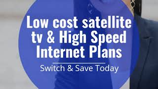 Low cost satellite tv & High Speed Internet Plans