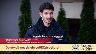 #SuperDzielnicowy 2024 - nowy spot promujący akcję #DzielnicaBEZstrachu