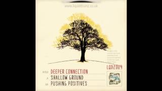 Deeper Connection - Pushing Positives