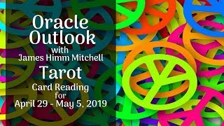 Oracle Outlook: Tarot Reading for April 29 – May 5, 2019