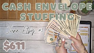 $611 Cash Envelope Stuffing | June Etsy #5 | Thankful Thursday | 23 Year Old Budgets