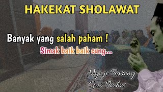 Gus Baha terbaru - Makna hakikat Sholawat yang sebenarnya #Gusbaha #Gusbahaterbaru #sholawat