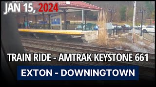 Train Ride - Amtrak Keystone 661: Exton - Downingtown | Keystone Corridor [Jan 15, 2024]