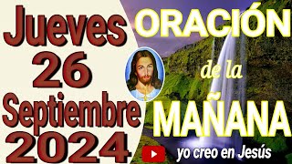 Oración de la mañana del día jueves 26 de septiembre de 2024