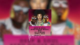 Deep & Soul Afro House  April Mix 2023 - DjMobe