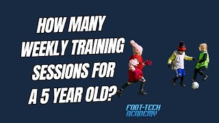 How Much Training For A 5 Year Old?