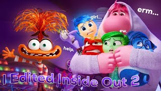 I Edited Inside Out 2 because Anxiety made me mad