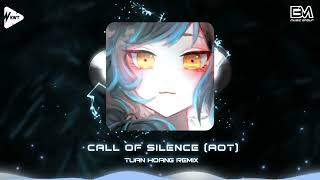 ♫ Call Of Silence - Tuấn Hoàng Remix ♫ Bản Nhạc AOT Hot TikTok Mới Nhất 2024 ♫