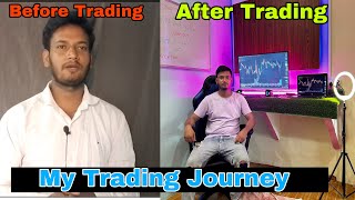 My Trading Journey | my trading setup | trading setup | trading for beginners | #tradingjourney