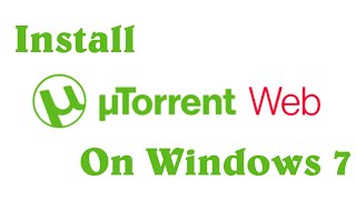 How to installl uTorrent Web on Windows 7