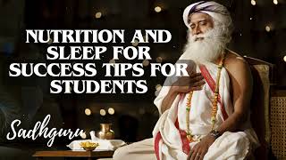 Yoga Practices Sadhguru- Nutrition and Sleep for Success Tips for Students