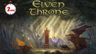 Elven Throne Quick Overview