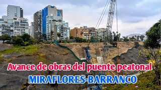 ASÍ VA EL AVANCE DE OBRAS DEL PUENTE PEATONAL MIRAFLORES Y BARRANCO | LIMA PERÚ 4K | DÍA 20/10/2024