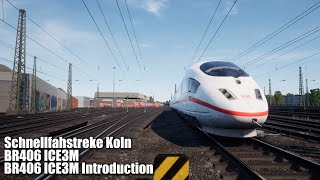 TSW2 BR406 ICE3M Introduction - Schnellfahstreke Kokn