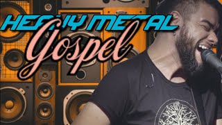 HEAVY METAL GOSPEL - ROCK GOSPEL - O Melhor do Rock Gospel! #rockgospel