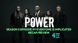 Power Season 5 Episode #1 Everyone is Implicated Recap/Review