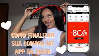 PASSO - PASSO DE COMO FINALIZAR SUA COMPRA NO APP DA SHEIN + SEGREDOS PARA GANHAR + DESCONTOS! PART2