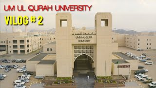 Vilog # Um ul Qurah international University in makkah city by Rizwan Rehmani