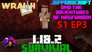 Wraith SMP JEFFERSCRAFT and the adventures of Nasfordan S1 EP3 ( into the Nether with Sahvi)