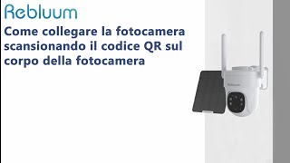 Come collegare la 4G fotocamera scansionando il codice QR sul corpo della fotocamera (Italian)