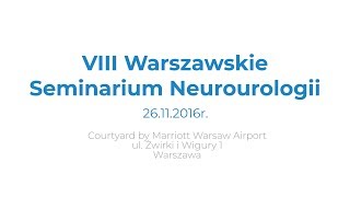 VIII Warszawskie Seminarium Neurourologii - 2016r.