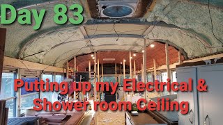 Skoolie Conversion Day 83 Putting up my Electrical Equipment & Shower room Ceiling