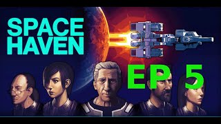 Space Haven: Episdode 5 Taking Prisoners!