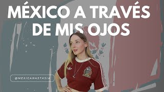 MÉXICO EN MIS OJOS | Rusa en México