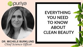 Clean Beauty 101 with Dr. Michele Burklund