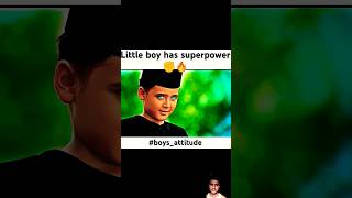 😥 little boy has superpower,he can do anything 😱 #boyattitude #superpower #littleboy #trending