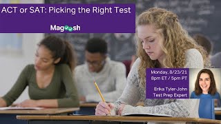 ACT or SAT: Picking the Right Test (Magoosh Live Webinar!)