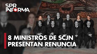 Presentan 8 ministros de ls SCJN renuncia y declinan a participar en proceso de elección judicial