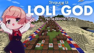 Shigure Ui - Loli God's Requiem Note Block Song