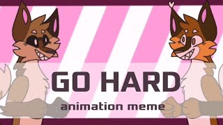 GO HARD || animation MEME (FlipaClip)